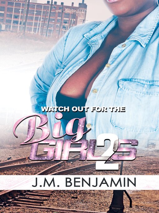 Title details for Watch Out for the Big Girls 2 by J.M. Benjamin - Available